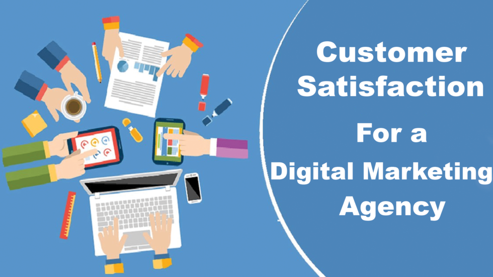 Customer Satifaction For A Digital Marketing Agency