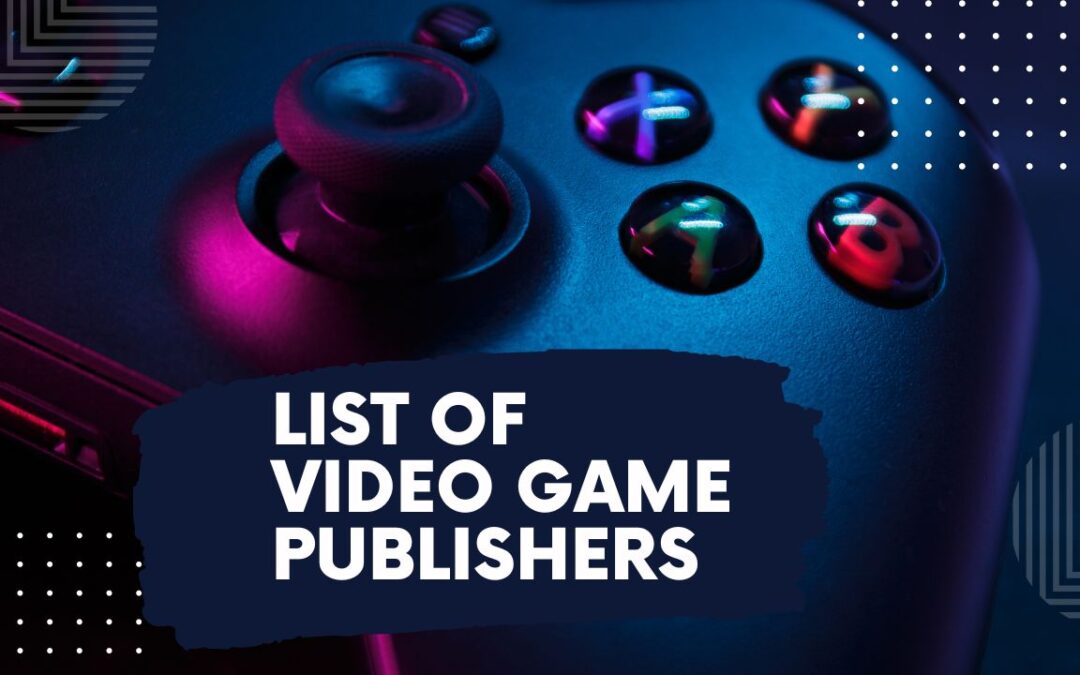 List Of Video Game Publishers